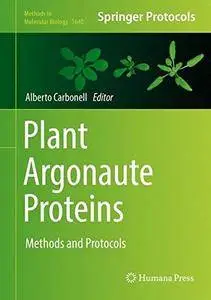 Plant Argonaute Proteins: Methods and Protocols (Methods in Molecular Biology)