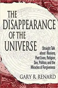 The Disappearance of the Universe