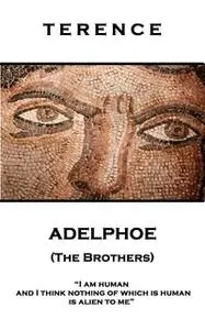 «Adelphoe (The Brothers)» by Terence