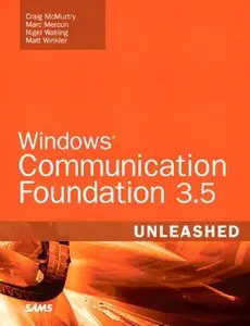 Windows Communication Foundation 3.5 Unleashed, 2nd Edition (Repost)