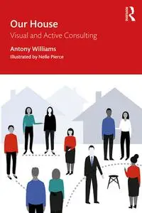 Our House: Visual and Active Consulting, 2nd Edition