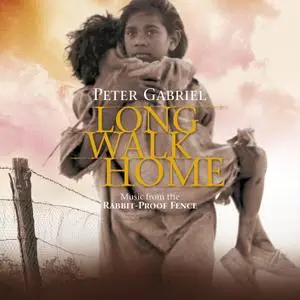 Peter Gabriel - Long Walk Home (Music From The Rabbit-Proof Fence / Remastered) (2002/2019) [Official Digital Download]