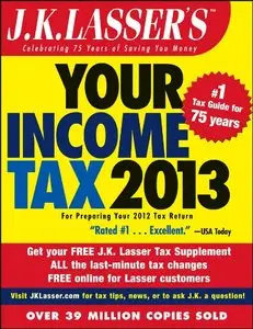 J.K. Lasser's Your Income Tax 2013: For Preparing Your 2012 Tax Return