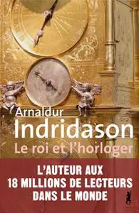 Arnaldur Indriðason, "Le roi et l'horloger"