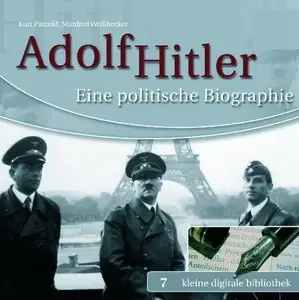 Adolf Hitler - Eine politische Biographie (repost)