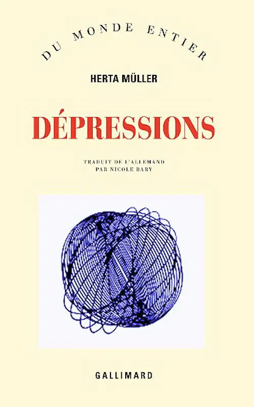 Herta Müller, "Dépressions"