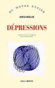 Herta Müller, "Dépressions"
