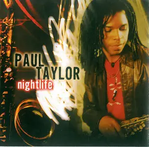 Paul Taylor - Nightlife (2005) [Peak Records, PKD-8528-2]