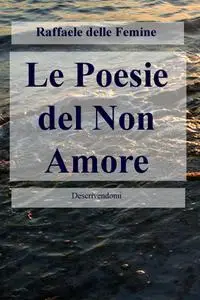 Le Poesie del Non Amore
