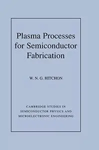 Plasma processes for semiconductor fabrication
