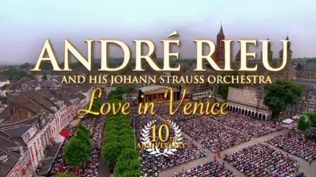 André Rieu / Andre Rieu. Love in Venice (2014) [ReUp]