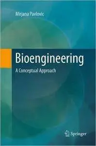 Bioengineering: A Conceptual Approach (Repost)