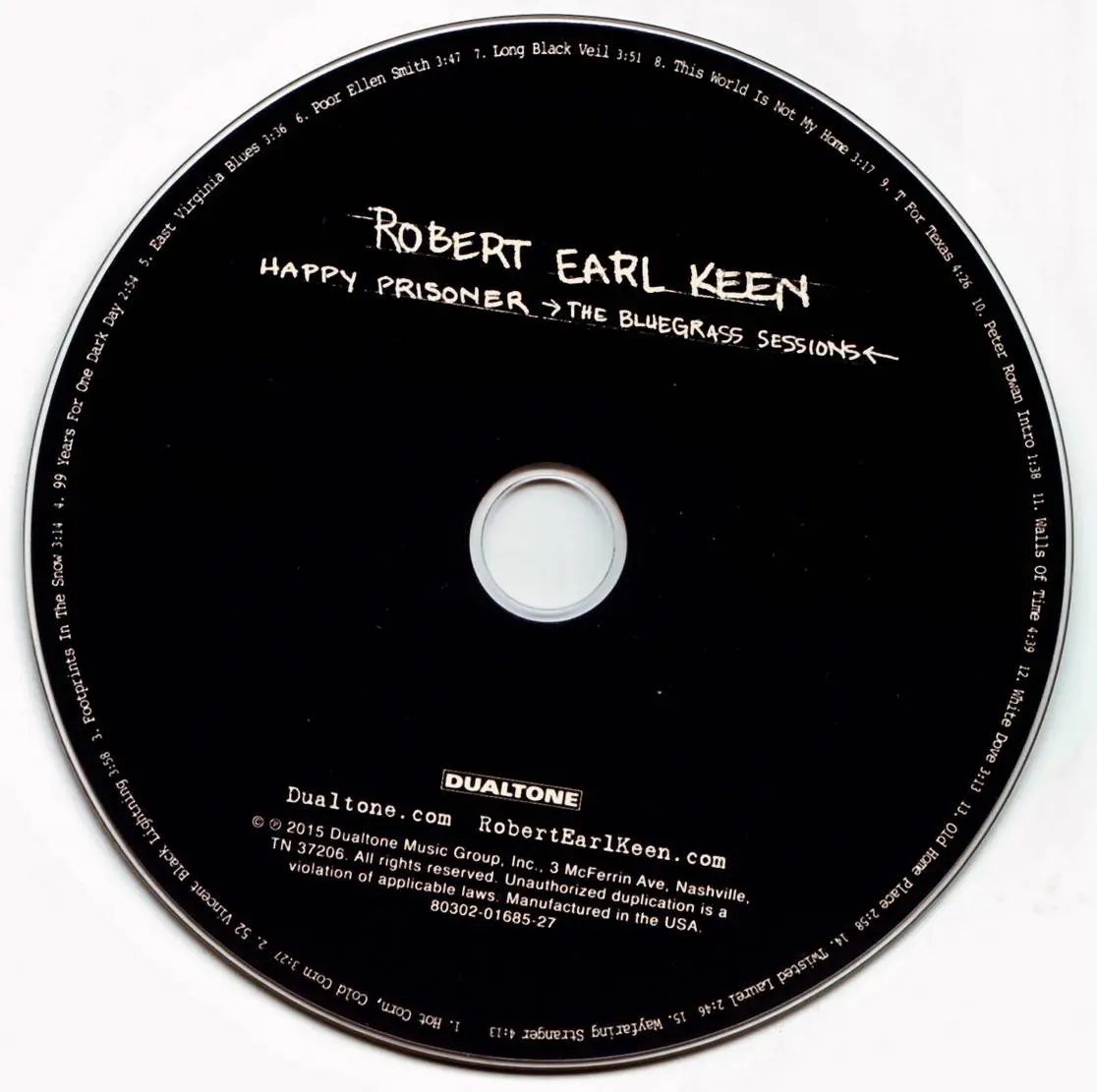 Robert Earl Keen Happy Prisoner The Bluegrass Sessions 2015 {dualtone Music 80302 01685 27