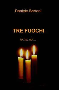 TRE FUOCHI