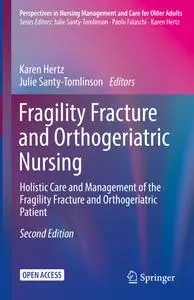 Fragility Fracture and Orthogeriatric Nursing, 2nd Edition