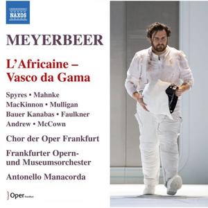 Frankfurter Opern und Museumsorchester - Meyerbeer: L'africaine Vasco da Gama (J. Selk Critical Edition) (2024)