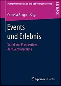 Events und Erlebnis: Stand und Perspektiven der Eventforschung