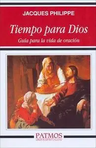 «Tiempo para Dios» by Jacques Philippe