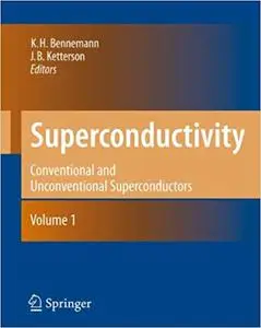 Superconductivity: Volume 1: Conventional and Unconventional