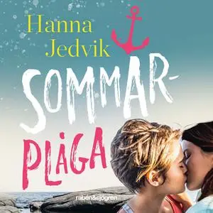 «Sommarplåga» by Hanna Jedvik