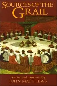 Sources of the Grail: An Anthology