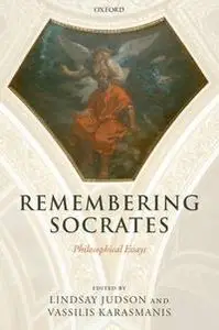"Remembering Socrates: Philosophical Essays"