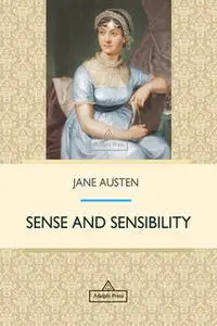 «Sense and Sensibility» by Jane Austen