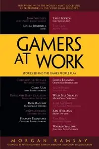 Gamers at Work: Stories Behind the Games People Play (Repost)