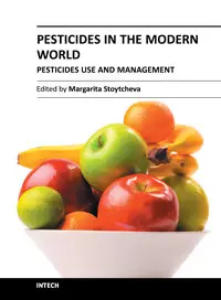 Pesticides in the Modern World – Pesticides Use and Management by Margarita Stoytcheva