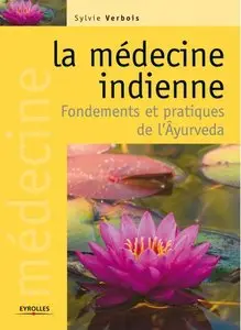 La médecine indienne : Fondements et pratiques de l'Ayurveda
