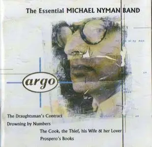 Michael Nyman - The Essential Michael Nyman Band - (1992)