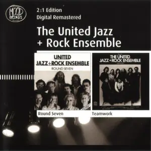 The United Jazz + Rock Ensemble - Round Seven & Teamwork (1987 & 1978)