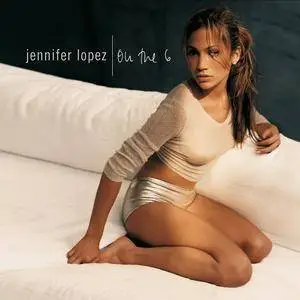 Jennifer Lopez - On The 6 (1999) SACD ISO + DSD64 + Hi-Res FLAC