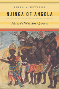 Njinga of Angola : Africa's Warrior Queen