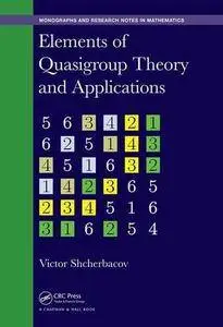 Elements of Quasigroup Theory and Applications (Chapman & Hall/CRC Monographs and Research Notes in Mathematics)