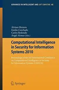 Computational Intelligence in Security for Information Systems 2010: Proceedings of the 3rd International Conference on Computa