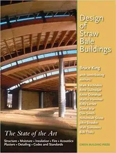 Design of Straw Bale Buildings: The State of the Art