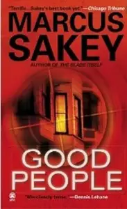 Marcus Sakey - Good People 