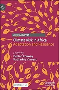 Climate Risk in Africa: Adaptation and Resilience