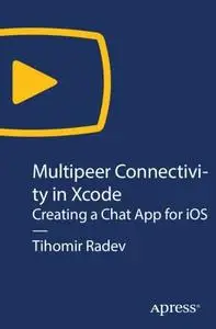 Multipeer Connectivity in Xcode: Creating a Chat App for iOS