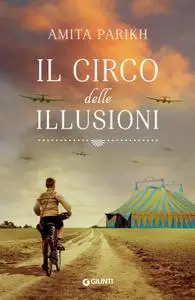 Amita Parikh - Il circo delle illusioni