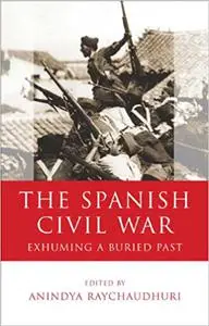 The Spanish Civil War: Exhuming a Buried Past