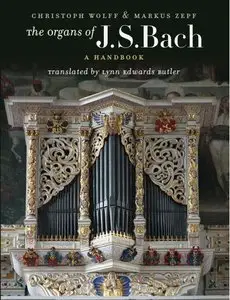 The Organs of J. S. Bach: A Handbook  [Repost]