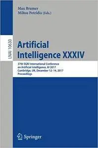 Artificial Intelligence XXXIV: 37th SGAI International Conference on Artificial Intelligence