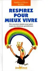 Olivier Stettler, Sandra Stettler, "Respirez pour mieux vivre"