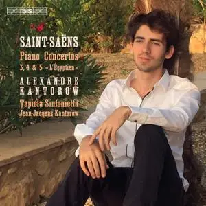 Alexandre Kantorow, Tapiola Sinfonietta & Jean-Jacques Kantorow - Saint-Saëns: Piano Concertos Nos. 3-5 'L'Égyptien' (2019)