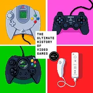 The Ultimate History of Video Games, Volume 2: Nintendo, Sony, Microsoft, and the Billion-Dollar Battle to Shape [Audiobook]