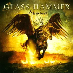 Glass Hammer - Shadowlands (2004)