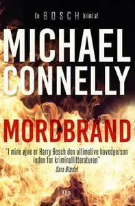 «Mordbrand» by Michael Connelly