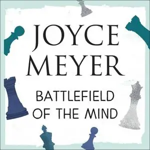 «Battlefield of the Mind» by Joyce Meyer